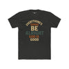 Unisex Cotton Crew Tee: ’Everything’s Gonna Be Alright God is Good’ Inspirational Shirt Motivational Gift Faith-Based