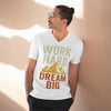 Work Hard Dream Big - Mens V-Neck - White / S - T-Shirt