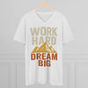 Work Hard Dream Big - Mens V-Neck - White / S - T-Shirt