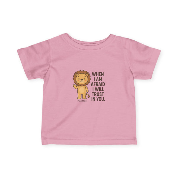 Girls T-Shirt - When I am Afraid I will Trust In You - Pink / 6M - Kids clothes