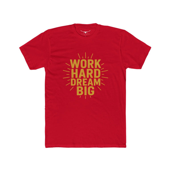 Work Hard Dream Big- Cotton Crew T-Shirt - Solid Red / XS - T-Shirt