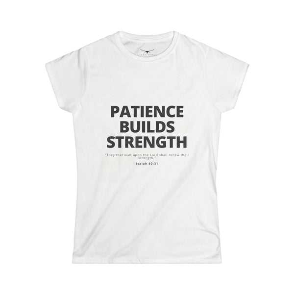 Womens Christian T-Shirt – Patience Builds Strength | Isaiah 40:31 - White / S - T-Shirt