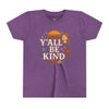 Y’all Be Kind - Youth Short Sleeve T-Shirt - Heather Team Purple / S - Kids clothes