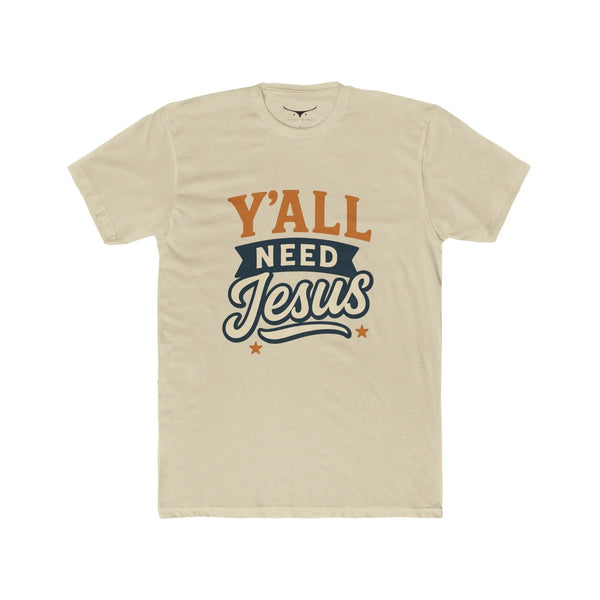 Y’All Need Jesus Unisex Cotton Crew Tee Faith T-Shirt Christian Apparel Gift for Believers Casual Church Wear - Solid
