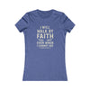Faith Inspirational Women’s Tee Motivational Shirt Christian Apparel Gift for Her Spiritual Fashion Everyday Wear